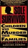 Sole Survivor by Elliott Leyton