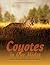 Coyotes in Our Midst: Coexisting with an Adaptable and Resilient Carnivore 