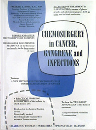 Chemosurgery in Cancer, Gangrene, and Infections