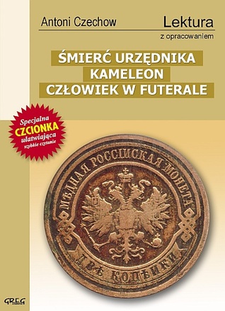 Śmierć urzędnika, Kameleon, Człowiek w futerale (Paperback)