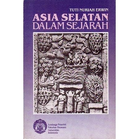 Asia Selatan Dalam Sejarah By Tuti Nuriah Erwin Asia Selatan Dalam Sejarah By Tuti Nuriah Erwin