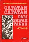 Catatan-Catatan dari Bawah Tanah: Otobiografi Pemberontak Burma