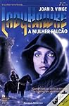 LadyHawke - A Mulher Falcão by Joan D. Vinge