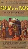 The Realm of the Incas: An Archaeological History