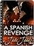 A Spanish Revenge