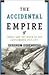 The Accidental Empire by Gershom Gorenberg