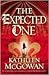 The Expected One by Kathleen McGowan