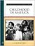 Childhood in America (Eyewitness History Series)