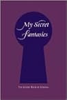 My Secret Fantasies