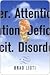 Attention. Deficit. Disorder.