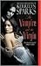 The Vampire and the Virgin (Love at Stake, #8)