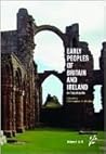 Early peoples of Britain and Ireland: an encyclopedia, vol. 1: A-G