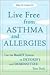 Live Free from Asthma and A...