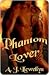 Phantom Lover (Phantom Lover, #1)