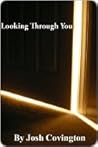 Looking Through You