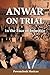 Anwar on Trial by Pawancheck Marican