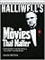 Halliwell's The Movies That Matter by David Gritten
