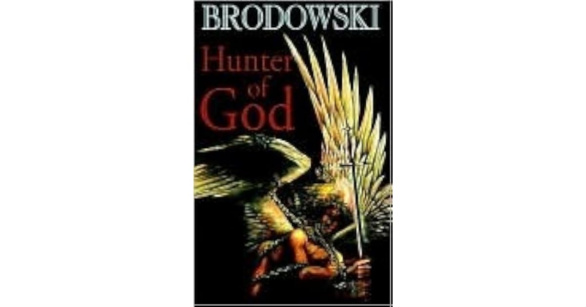 Hunter of God by Mark Brodowski