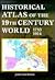 Historical Atlas of the 19th Century World by Barnes & Noble