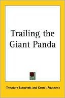 Trailing The Giant Panda (Paperback)