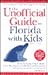 The Unofficial Guide to Florida with Kids