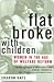 Flat Broke with Children by Sharon Hays Flat Broke with Children by Sharon Hays