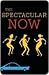 The Spectacular Now by Tim Tharp