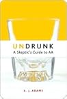 Undrunk: A Skepti...