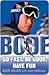Bode Bode: Go Fast, Be Good...