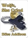Wolfe, She Cried