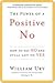 Power of a Positive No