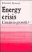 Energy Crisis: Limits to Growth?