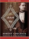 A Reliable Wife by Robert Goolrick