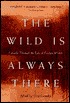 The Wild Is Always There: Canada Through the Eyes of Foreign Writers