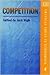 Competition (Critical Ideas in Economics series, 4)