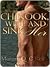 Chinook, Wine and Sink Her by Morgan O'Reilly