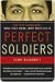 Perfect Soldiers