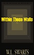 Within These Walls (Paperback)