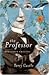 The Professor and Other Writings