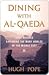Dining with al-Qaeda: Three Decades Exploring the Many Worlds of the Middle East