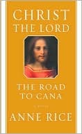 Christ the Lord: The Road to Cana
