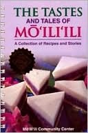 The Tastes and Tales of Moiliili: A Collection of Recipes and Stories (Spiral-bound)