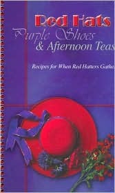 Red Hats, Purple Shoes & Afternoon Teas (Spiral-bound)