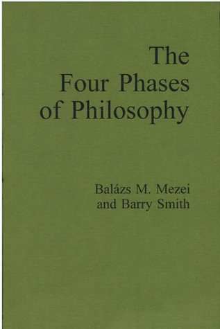 The Four Phases of Philosophy (Studien zur sterreichischen Philosophie 27)