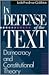 In Defense of the Text: Democracy and Constitutional Theory