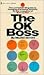 The OK Boss