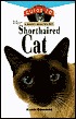 The Shorthaired Cat: An Owner's Guide to a Happy Healthy Pet