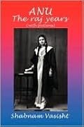 Anu: The Raj Years