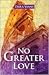 No Greater Love