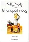 Milly, Molly and Grandpa Friday